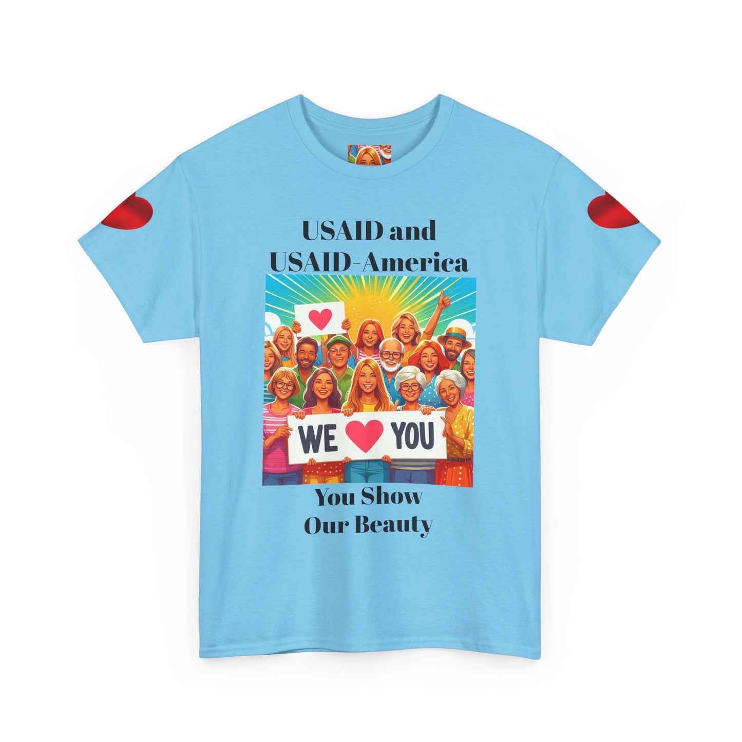 You Show Our Beauty T-Shirt