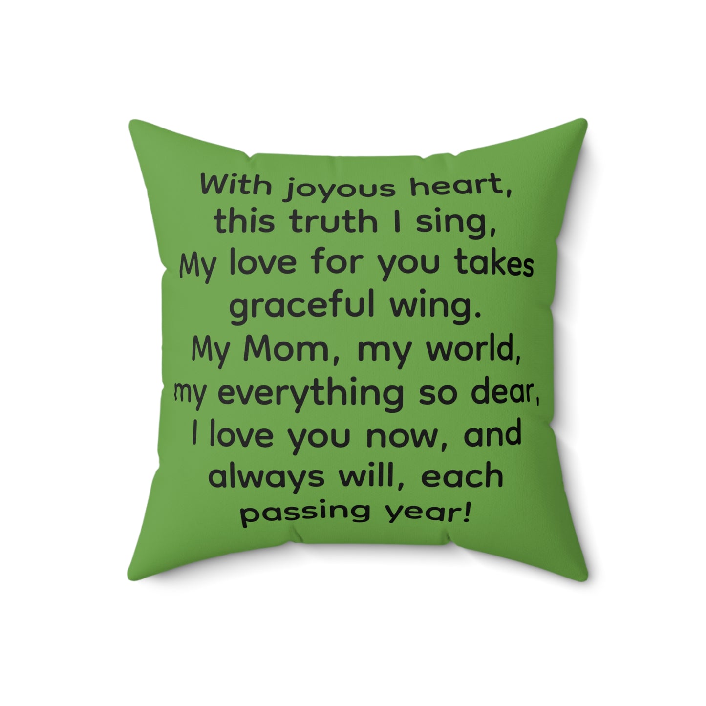 Throw Pillow: Mom, You Are My Everything