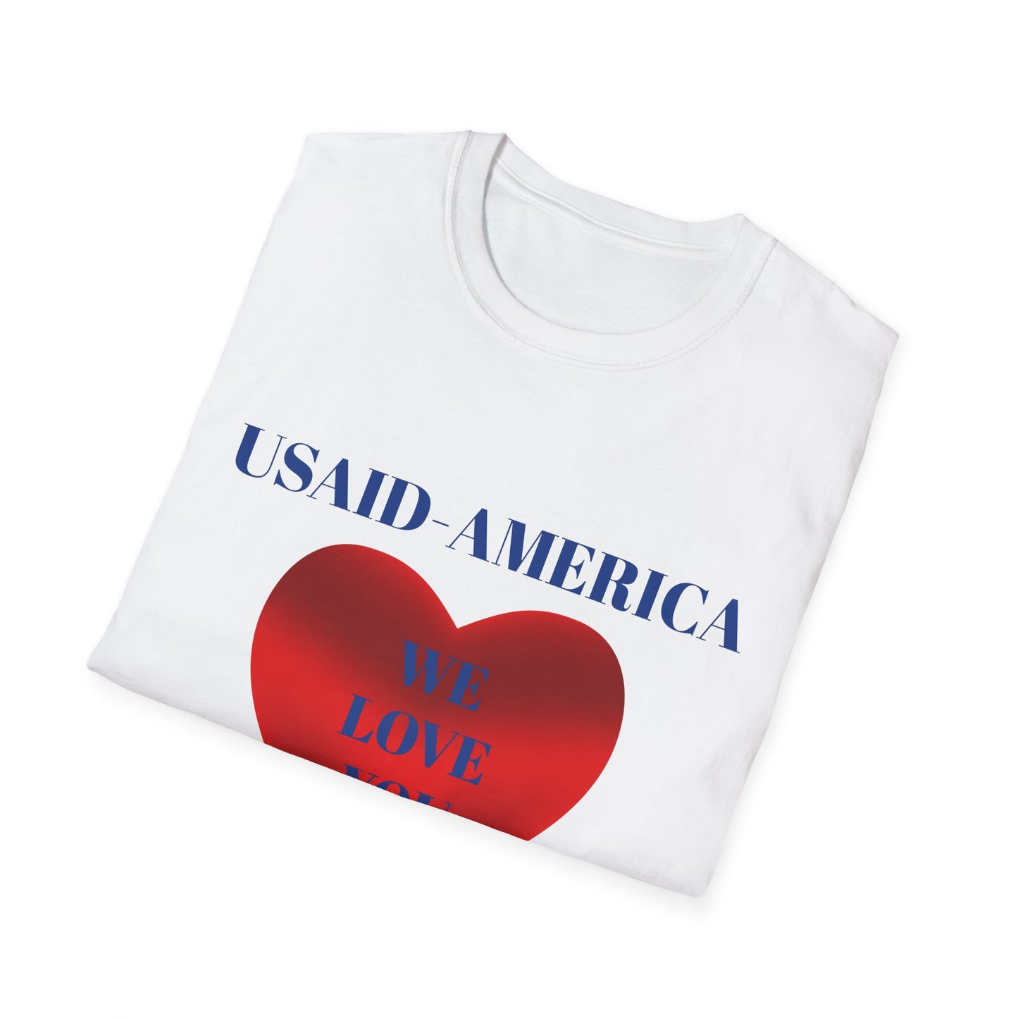 USAID-AMERICA: We Love You T-Shirt