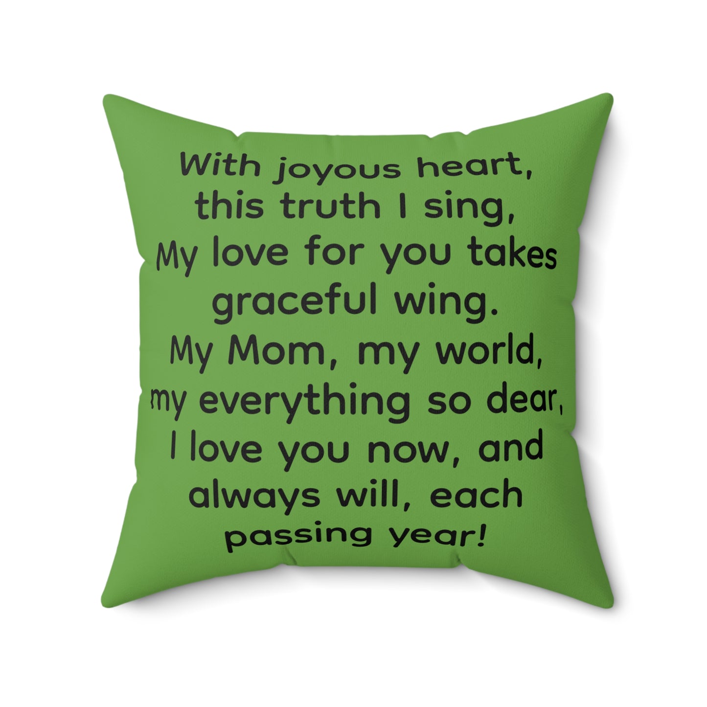 Throw Pillow: Mom, You Are My Everything