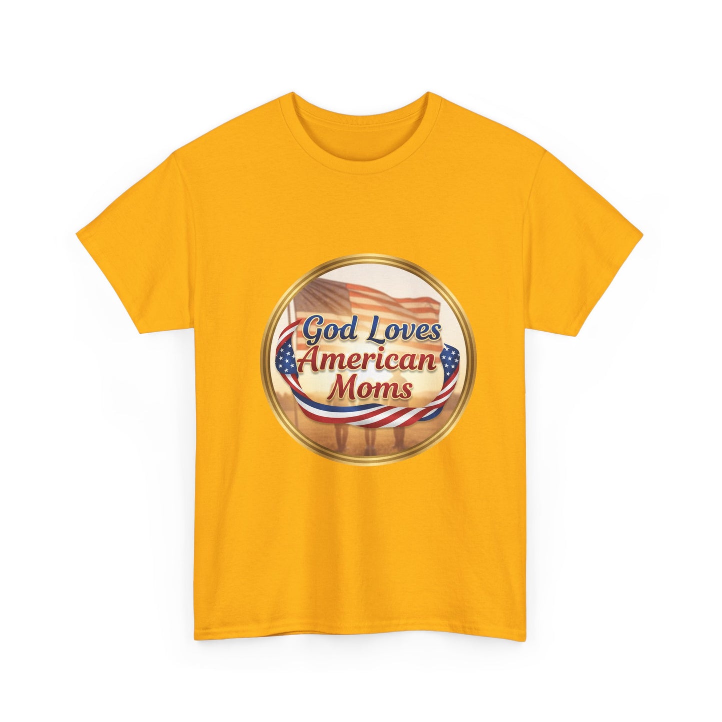God Loves American Moms Unisex Heavy Cotton Tee