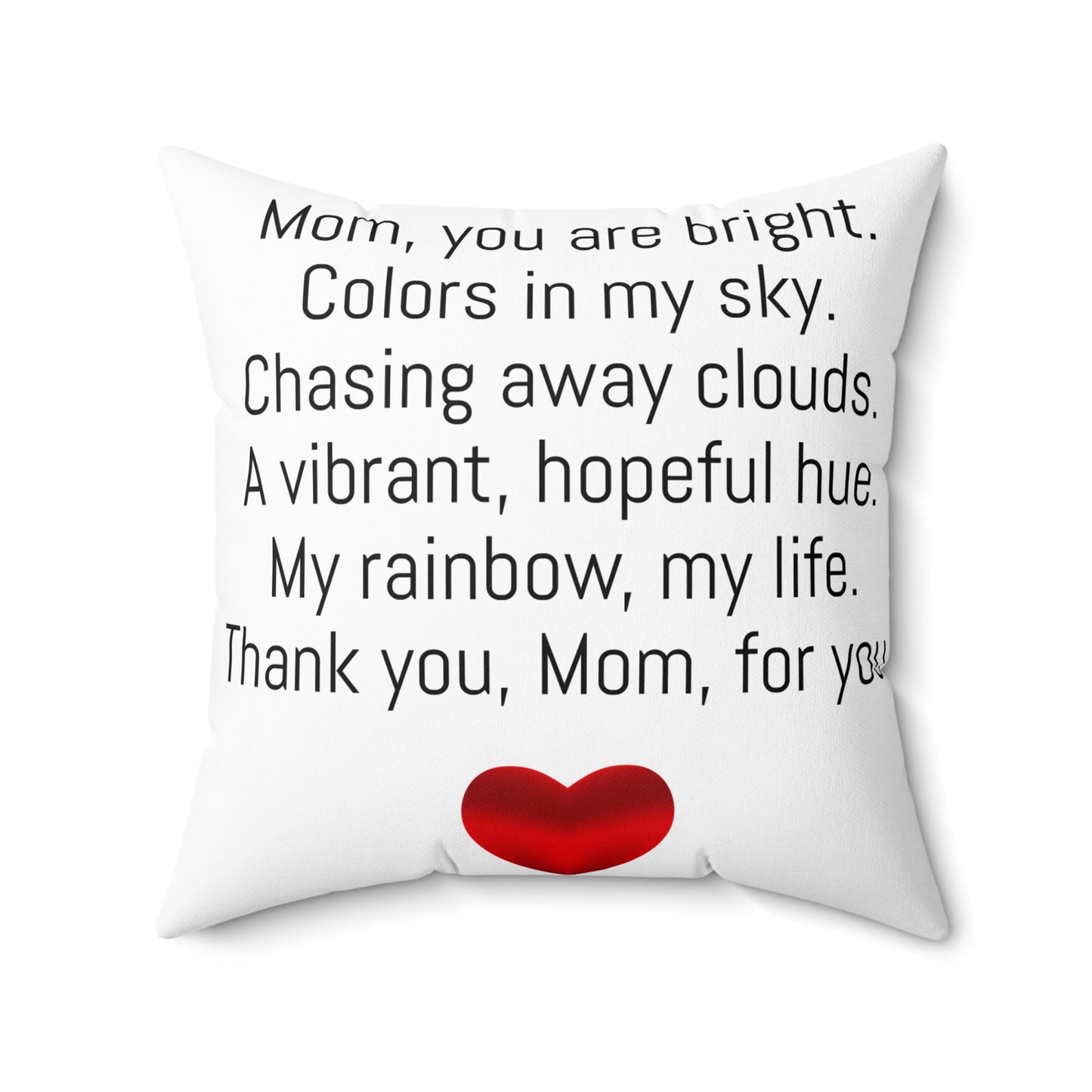 My Mom, My Rainbow Square Pillow