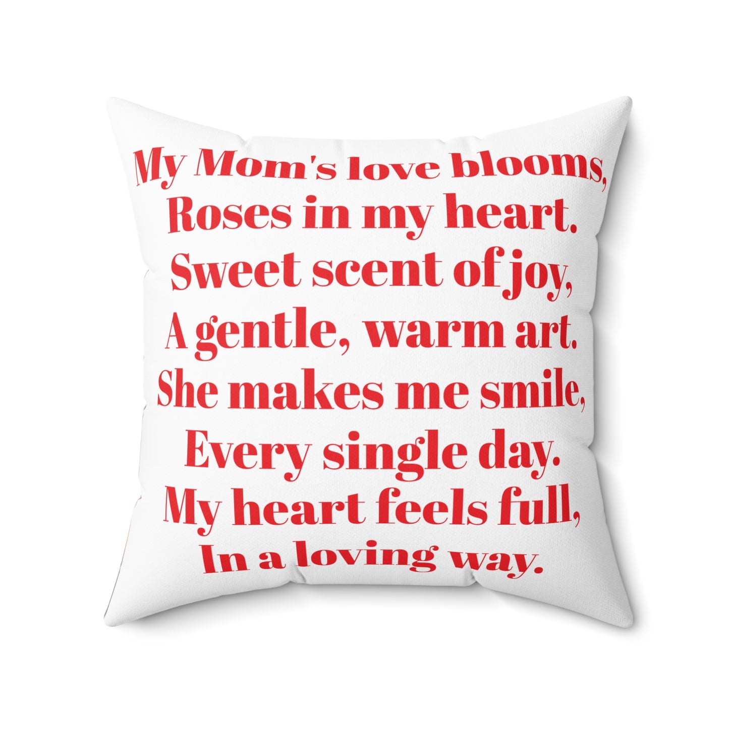 Mom's Love, Roses Of My Heart Pillow