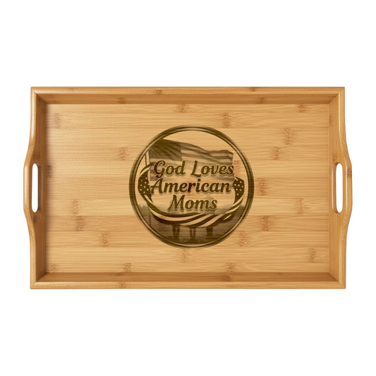 God Loves American Moms Bamboo Serving Tray (Engraving)