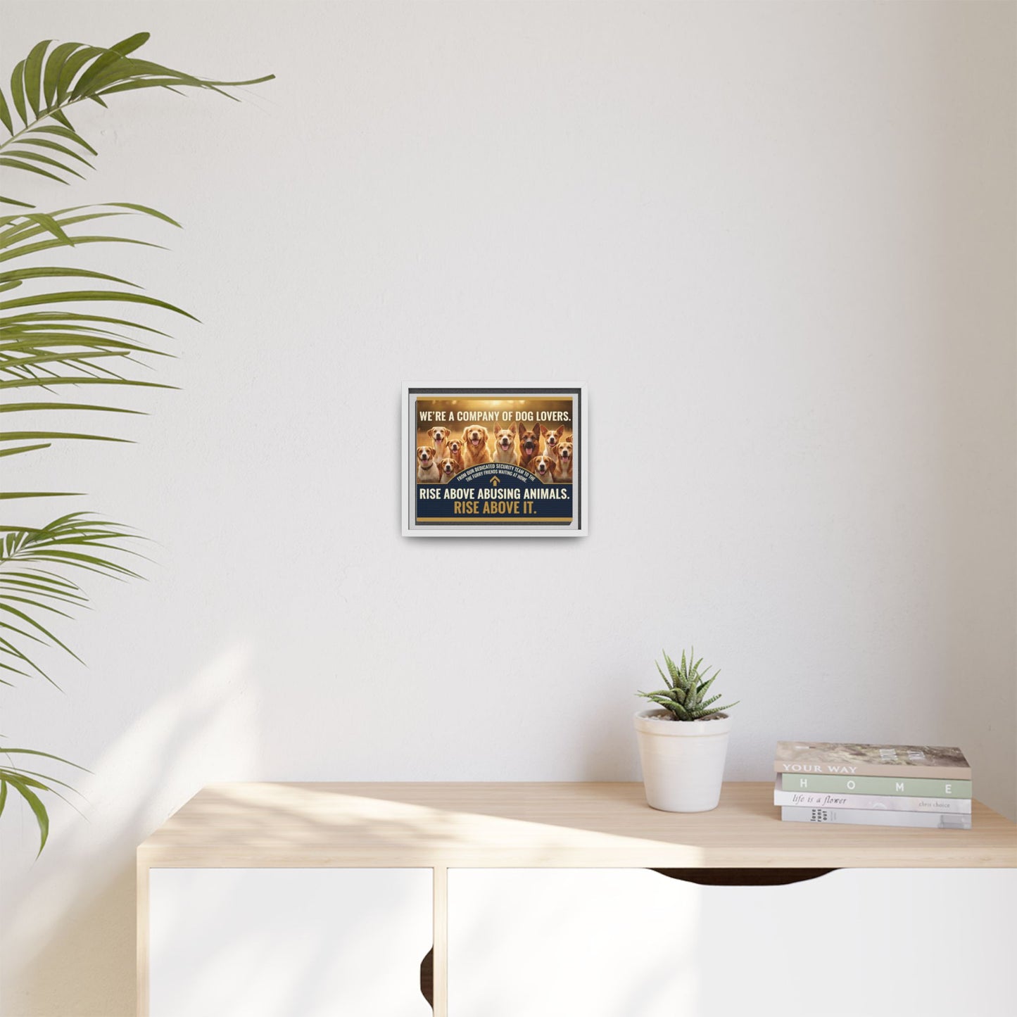 Framed Dog Lovers Canvas – “We’re a Company of Dog Lovers” Rescue Advocacy Wall Art