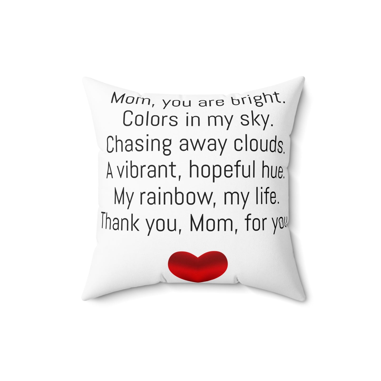 My Mom, My Rainbow Square Pillow