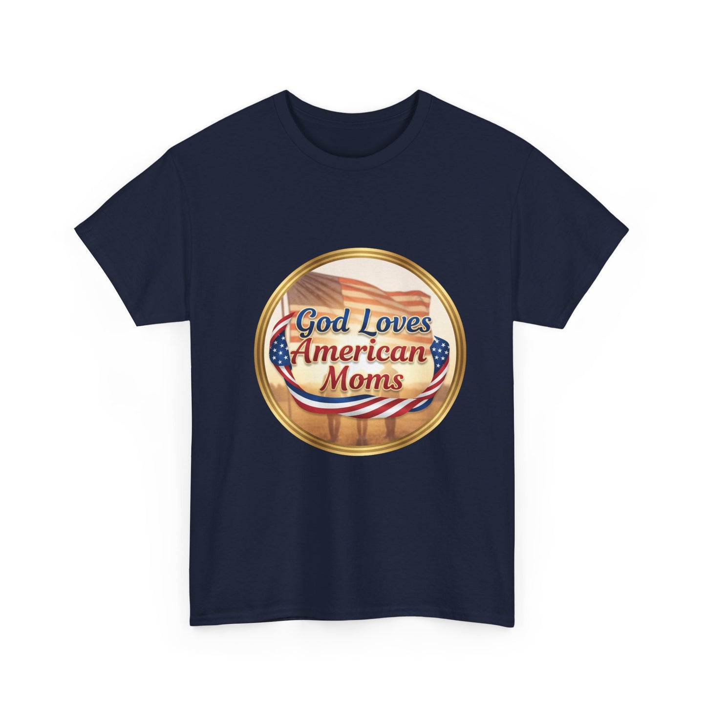 God Loves American Moms Unisex Heavy Cotton Tee