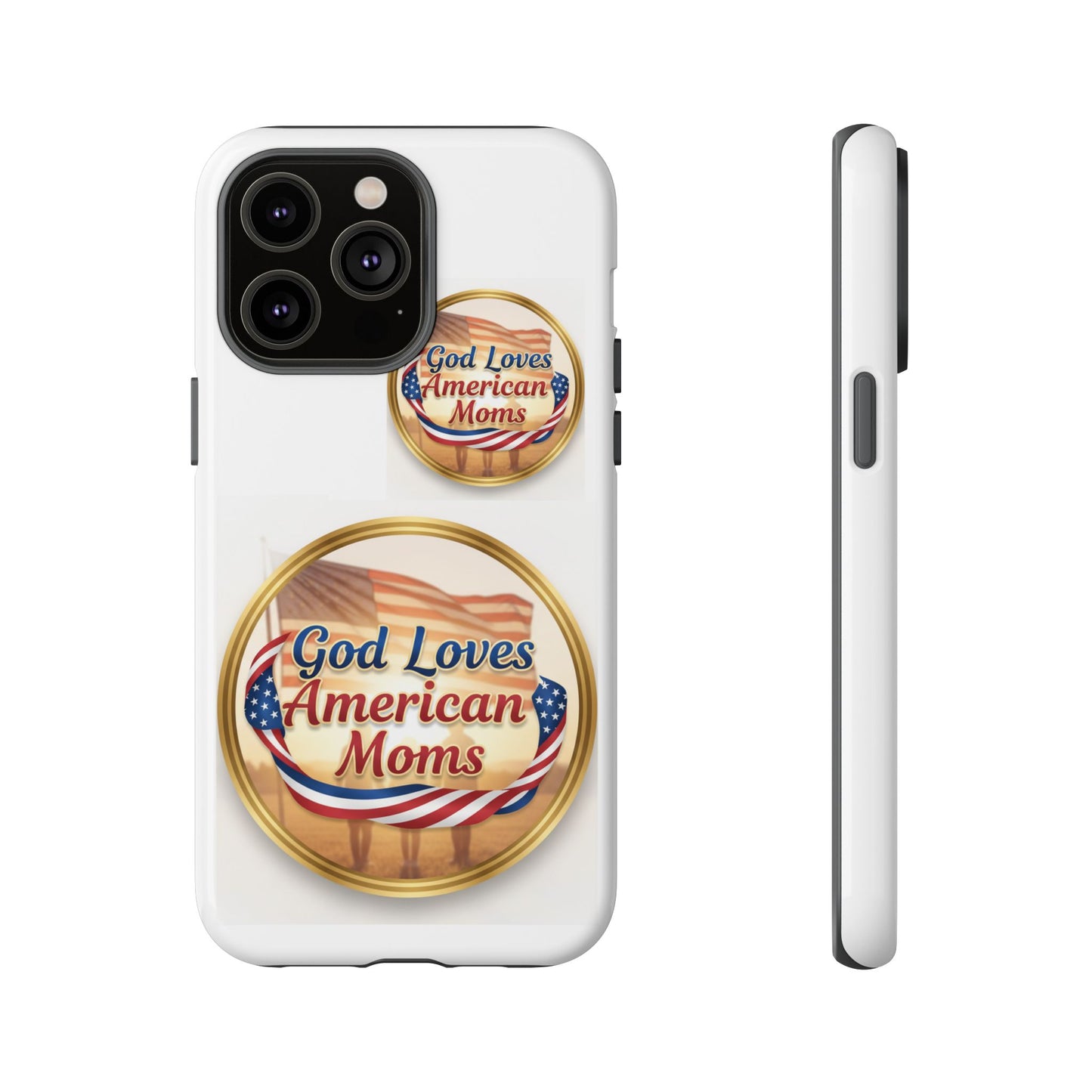 God Loves American Moms-Phone Case