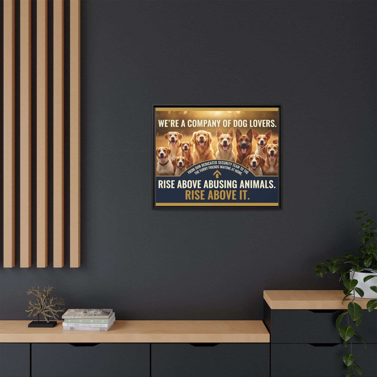Framed Dog Lovers Canvas – “We’re a Company of Dog Lovers” Rescue Advocacy Wall Art