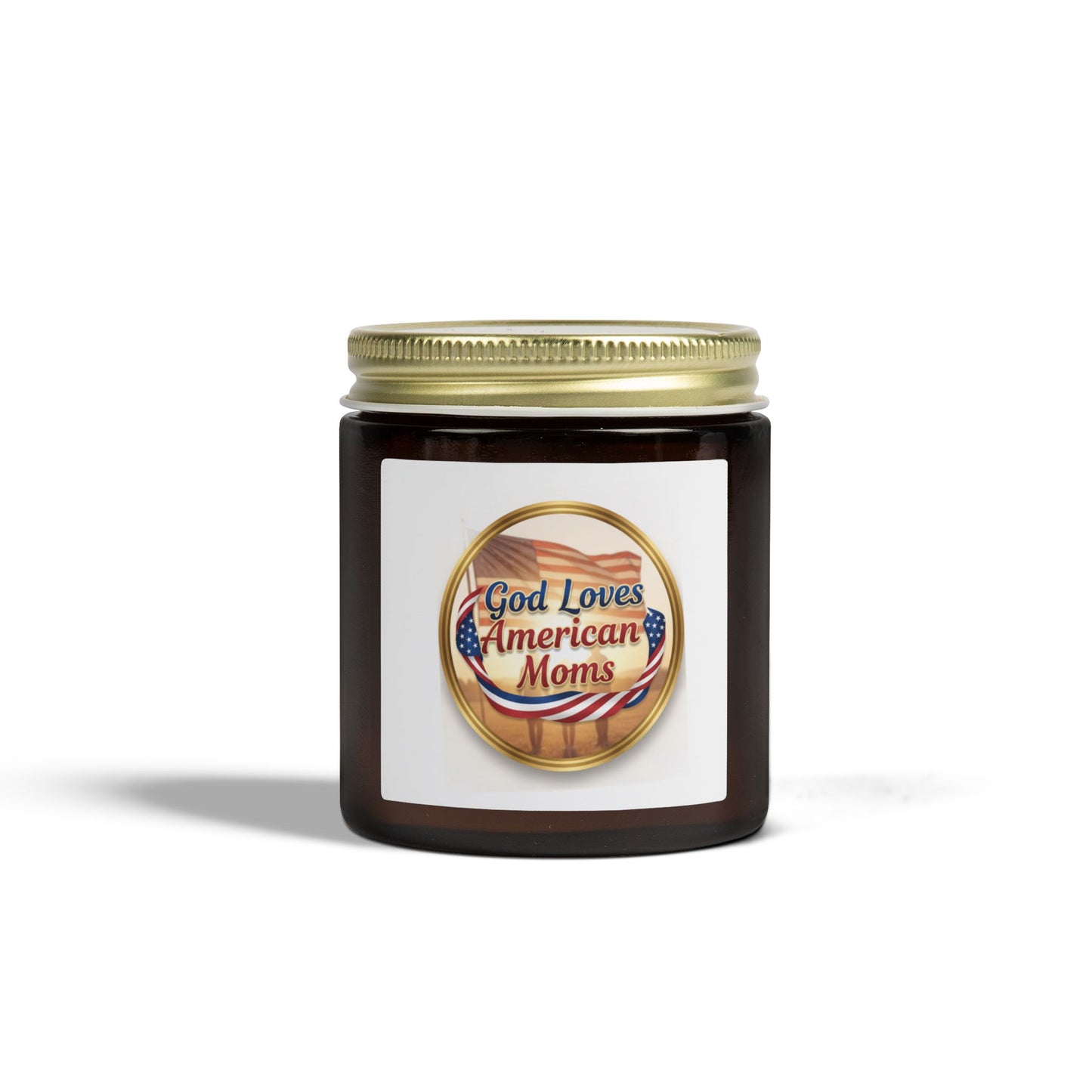God Loves American Moms Scented Candle — Coconut Apricot Wax  (4 oz & 9 oz)