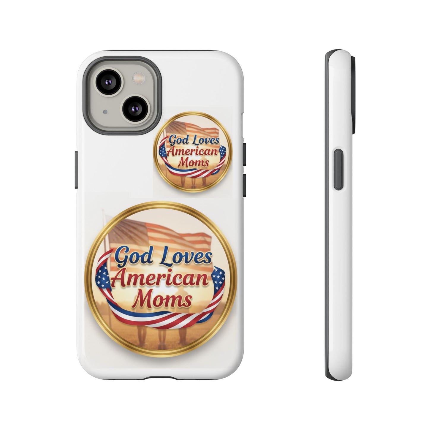 God Loves American Moms-Phone Case