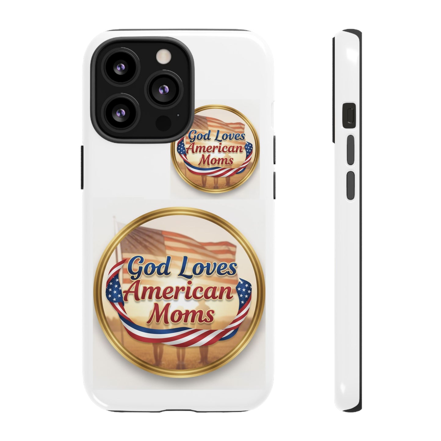 God Loves American Moms-Phone Case