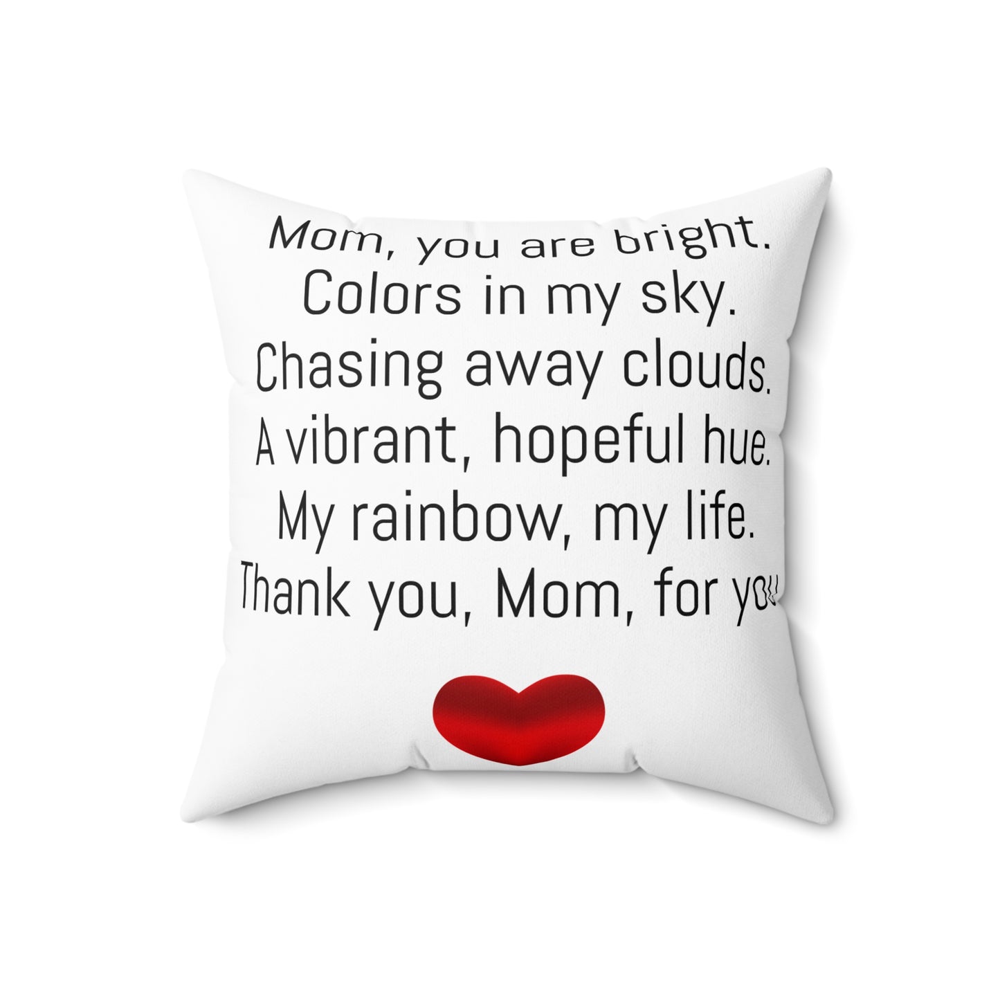 My Mom, My Rainbow Square Pillow