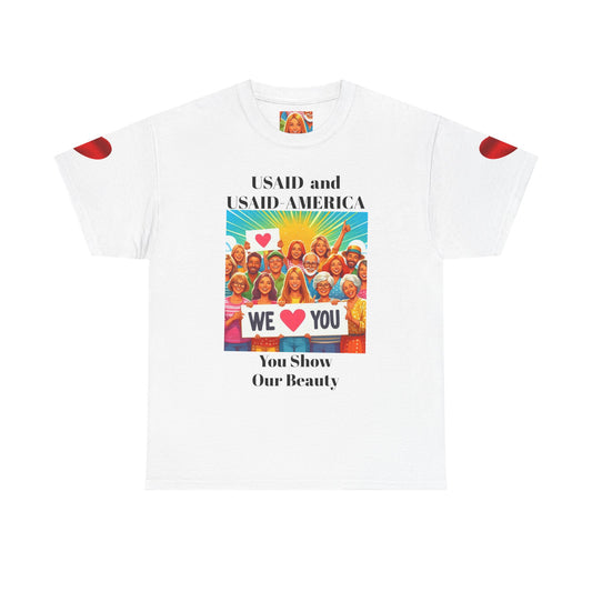 You Show Our Beauty T-Shirt