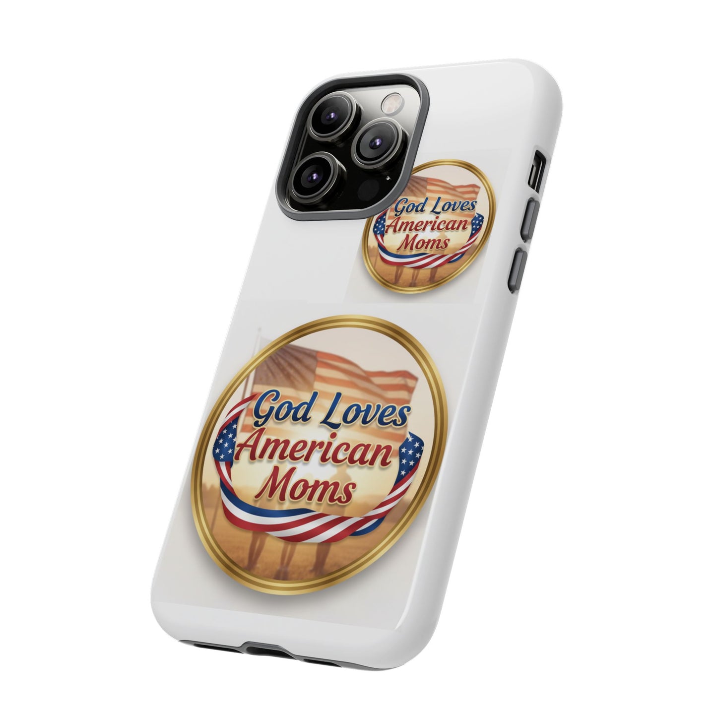 God Loves American Moms-Phone Case