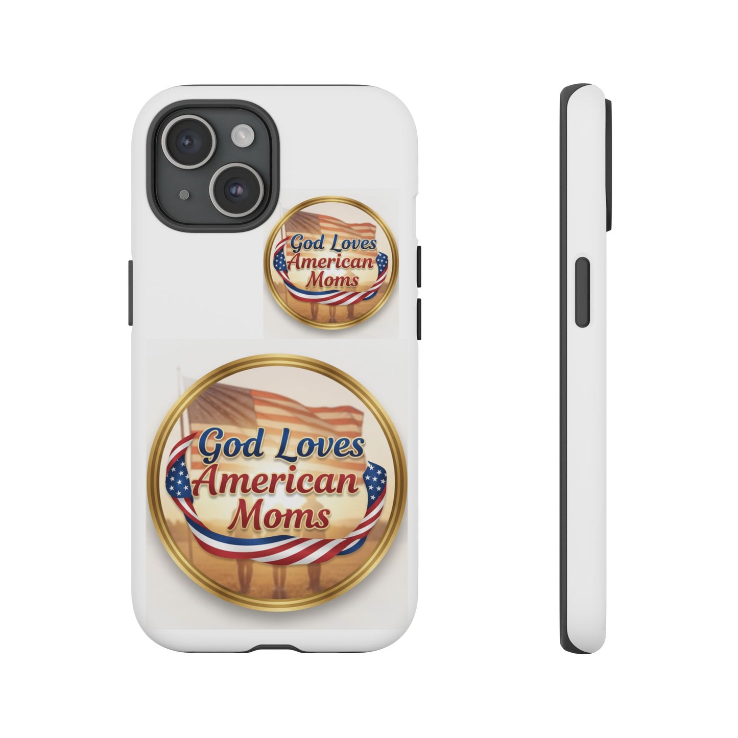 God Loves American Moms-Phone Case