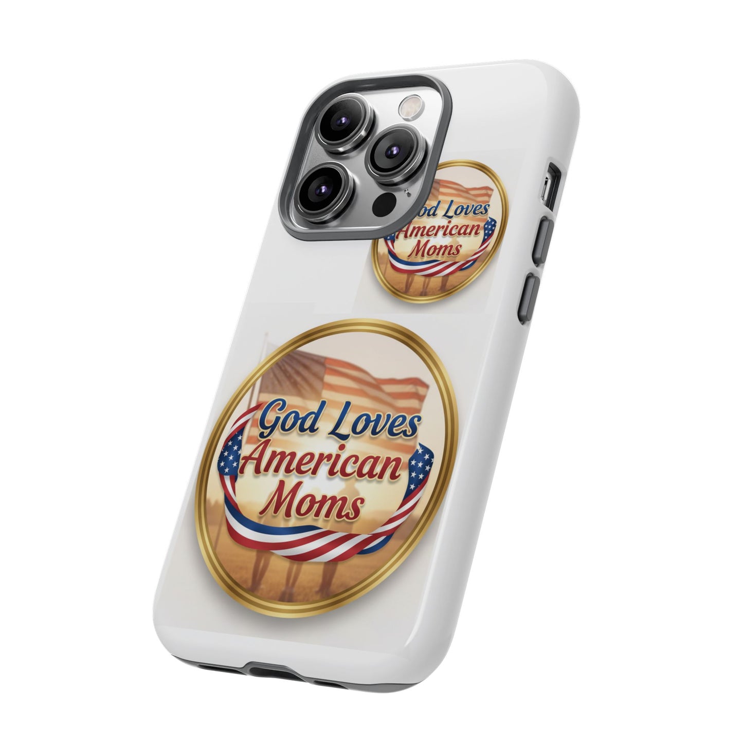 God Loves American Moms-Phone Case
