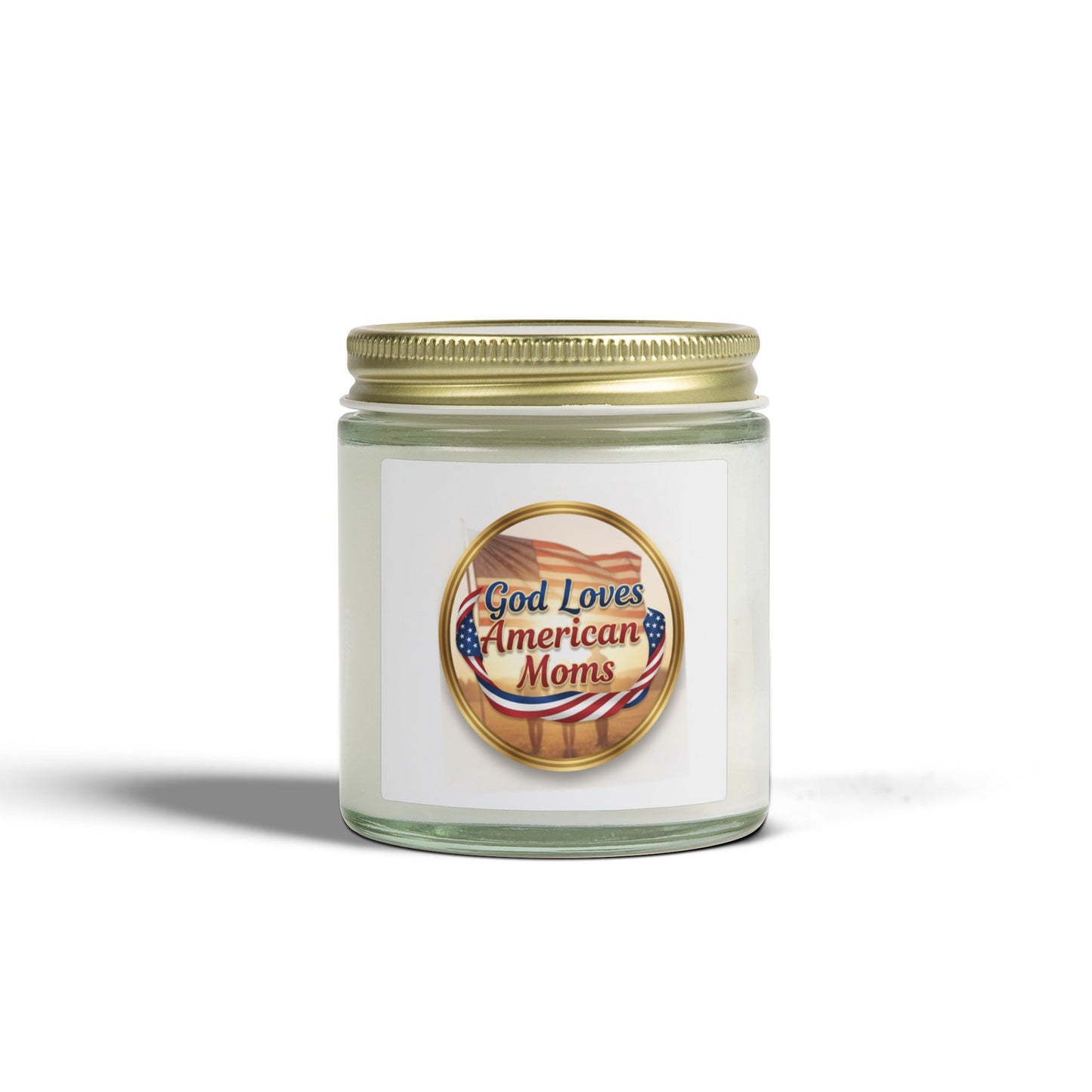 God Loves American Moms Scented Candle — Coconut Apricot Wax  (4 oz & 9 oz)