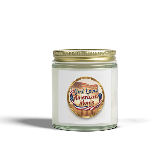 God Loves American Moms Scented Candle — Coconut Apricot Wax  (4 oz & 9 oz)