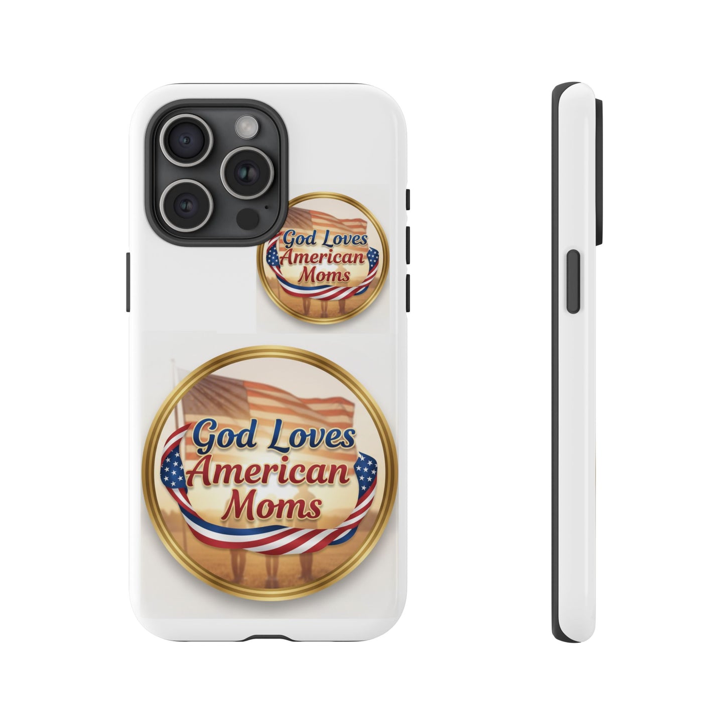 God Loves American Moms-Phone Case