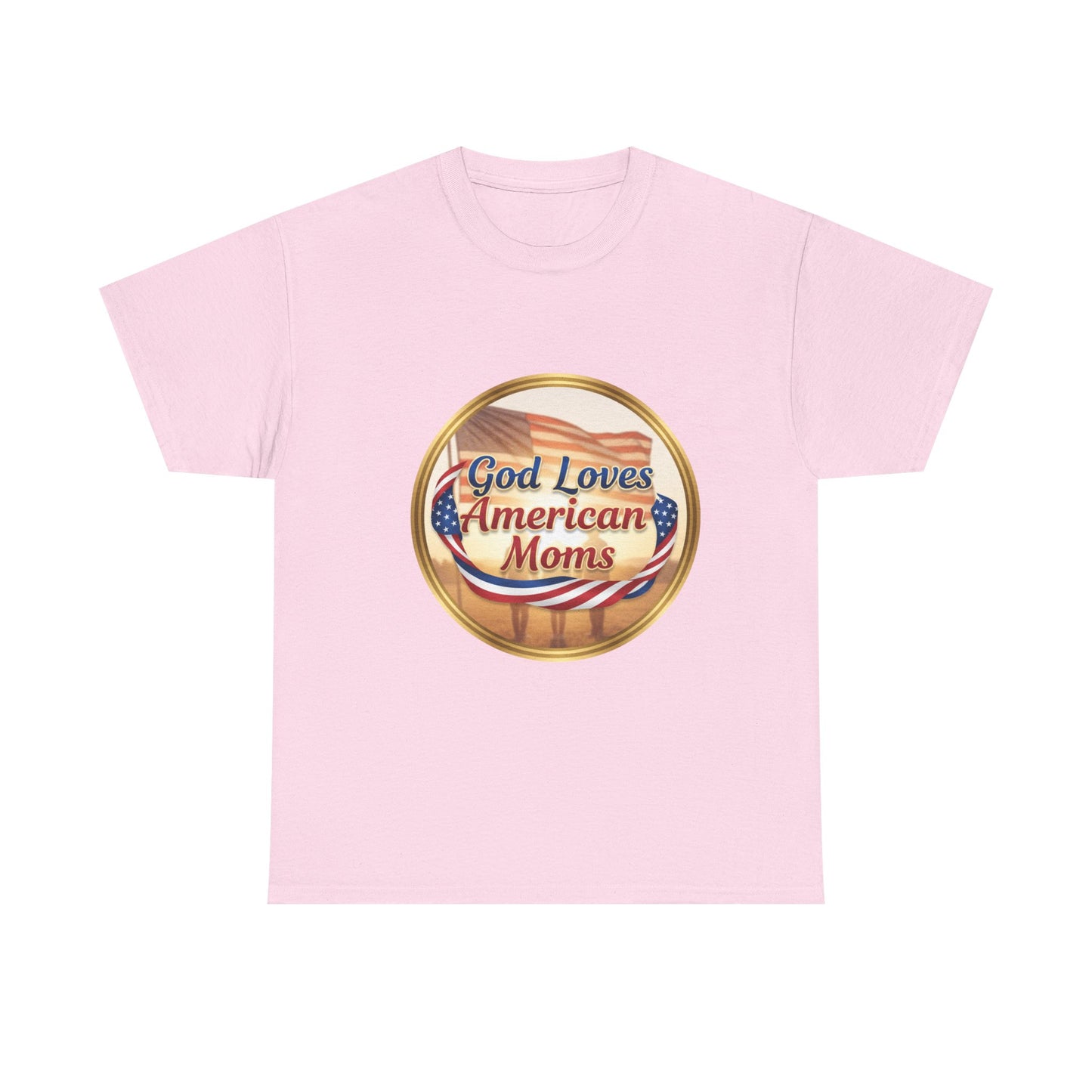 God Loves American Moms Unisex Heavy Cotton Tee