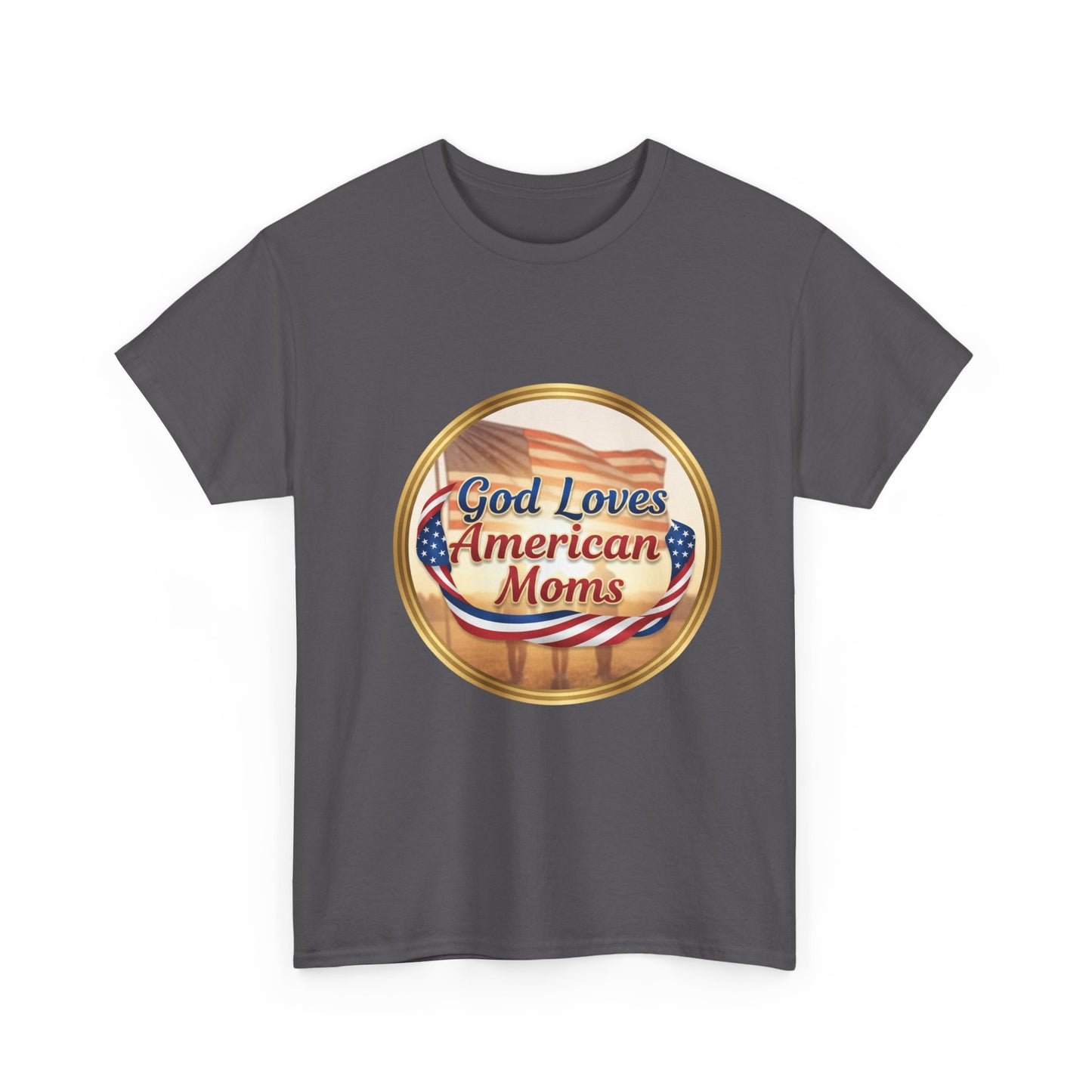 God Loves American Moms Unisex Heavy Cotton Tee