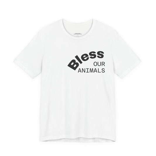 Bless Our Animals — 'Zero Tolerance for Animal Abuse T-Shirt