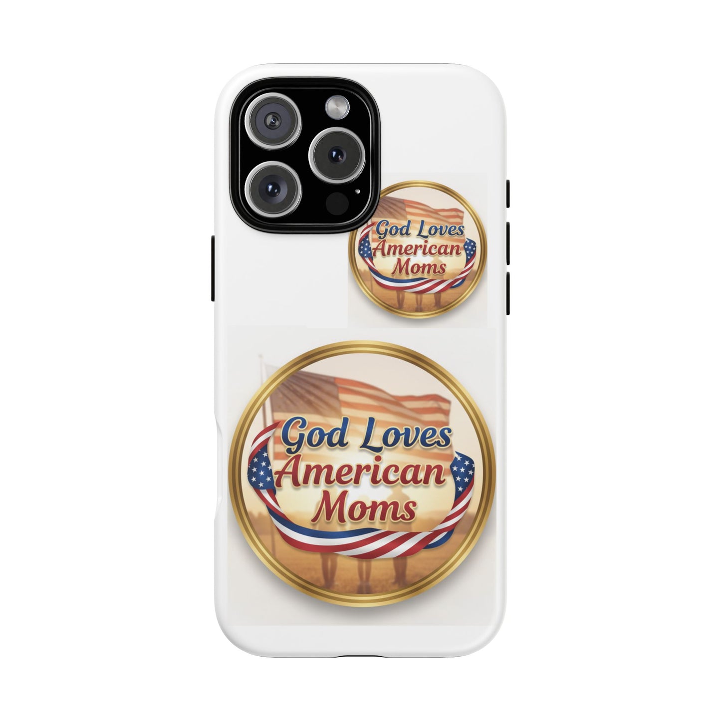 God Loves American Moms-Phone Case