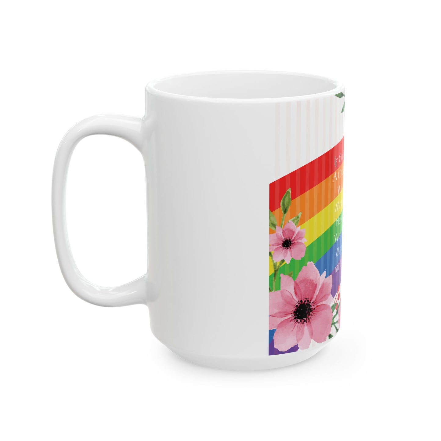 Mom, My Life Rainbow Rainbow Floral Ceramic Mug