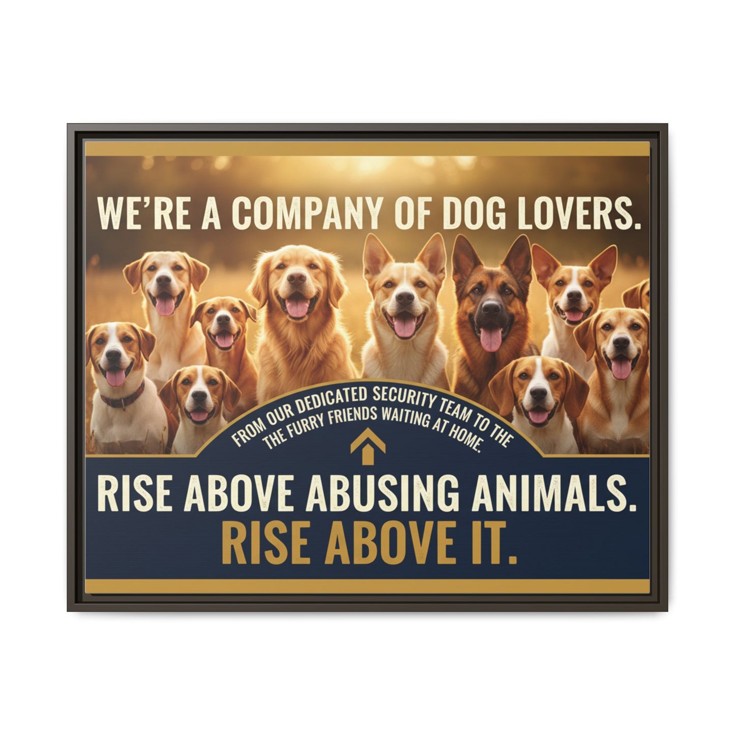 Framed Dog Lovers Canvas – “We’re a Company of Dog Lovers” Rescue Advocacy Wall Art