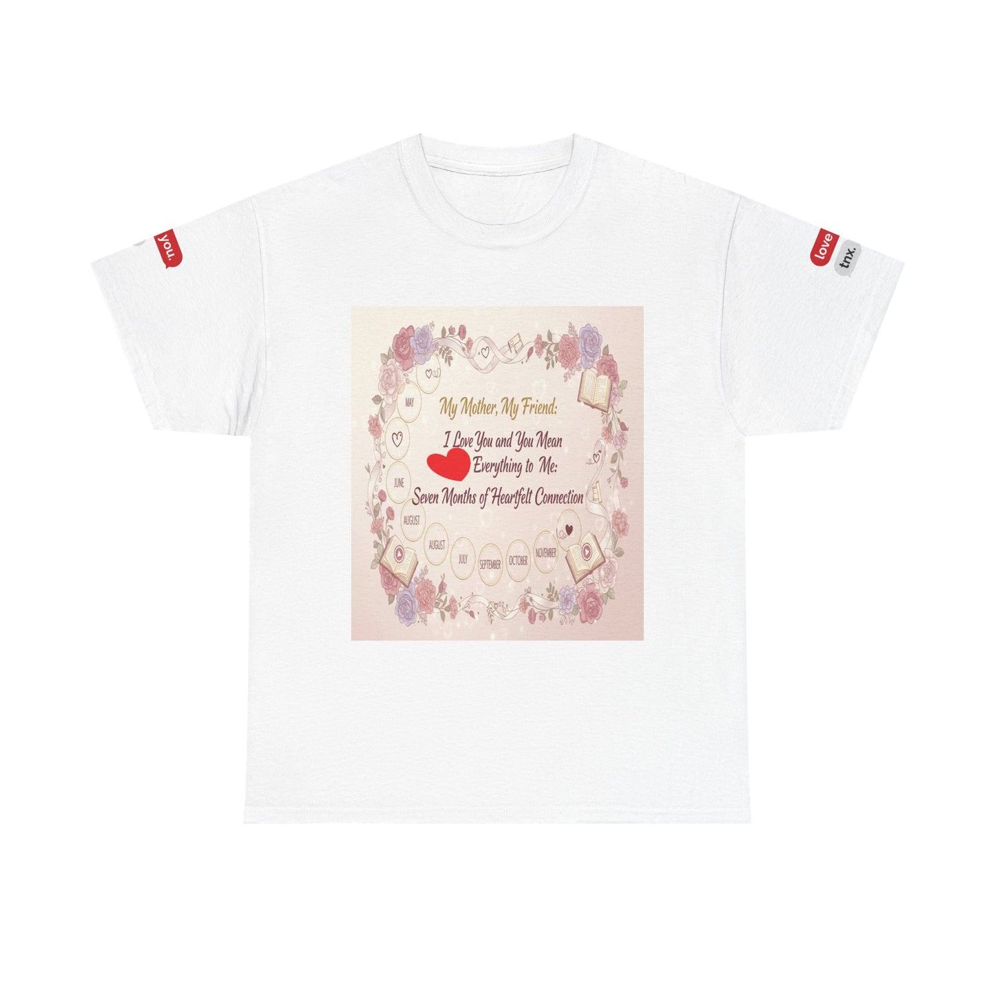 My Mom,  My Friend Heart T-Shirt
