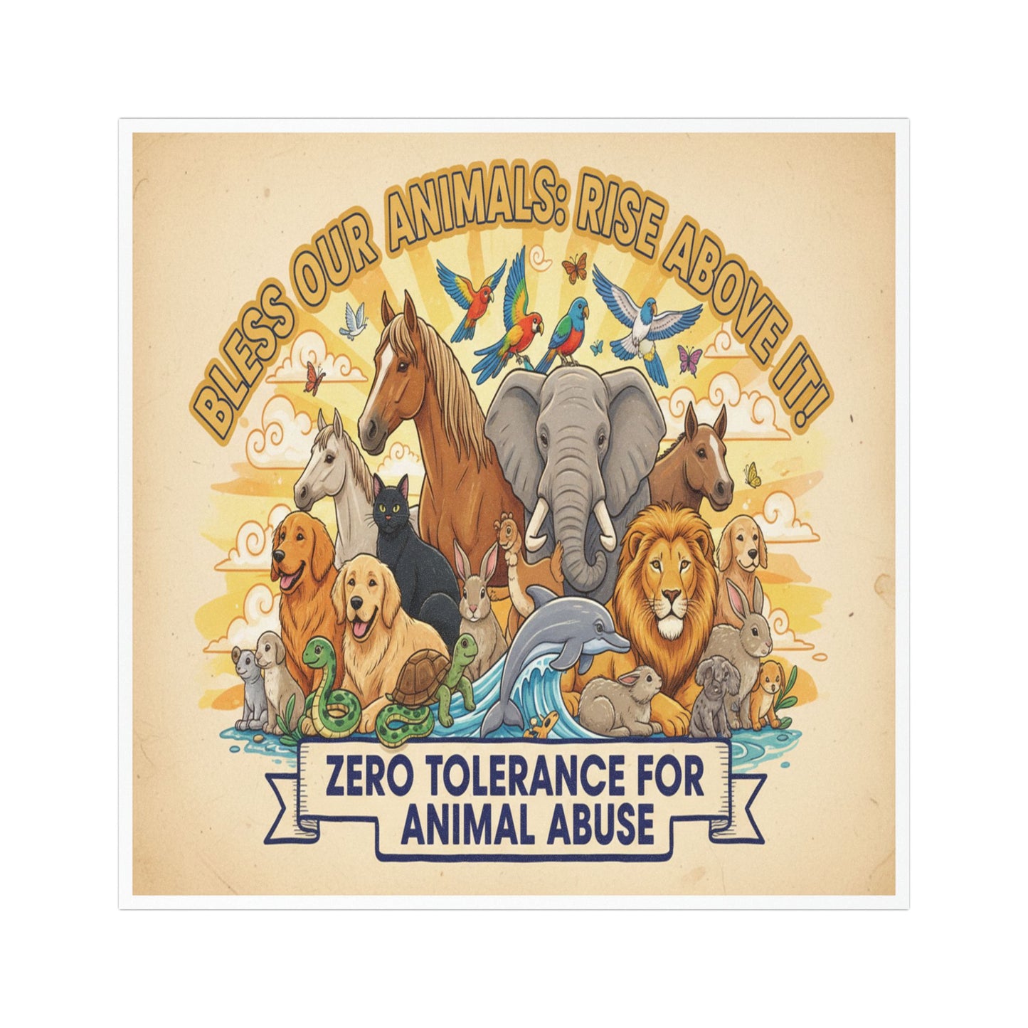 “Bless Our Animals: Rise Above It” | Zero Tolerance for Animal Abuse - Car Magnet