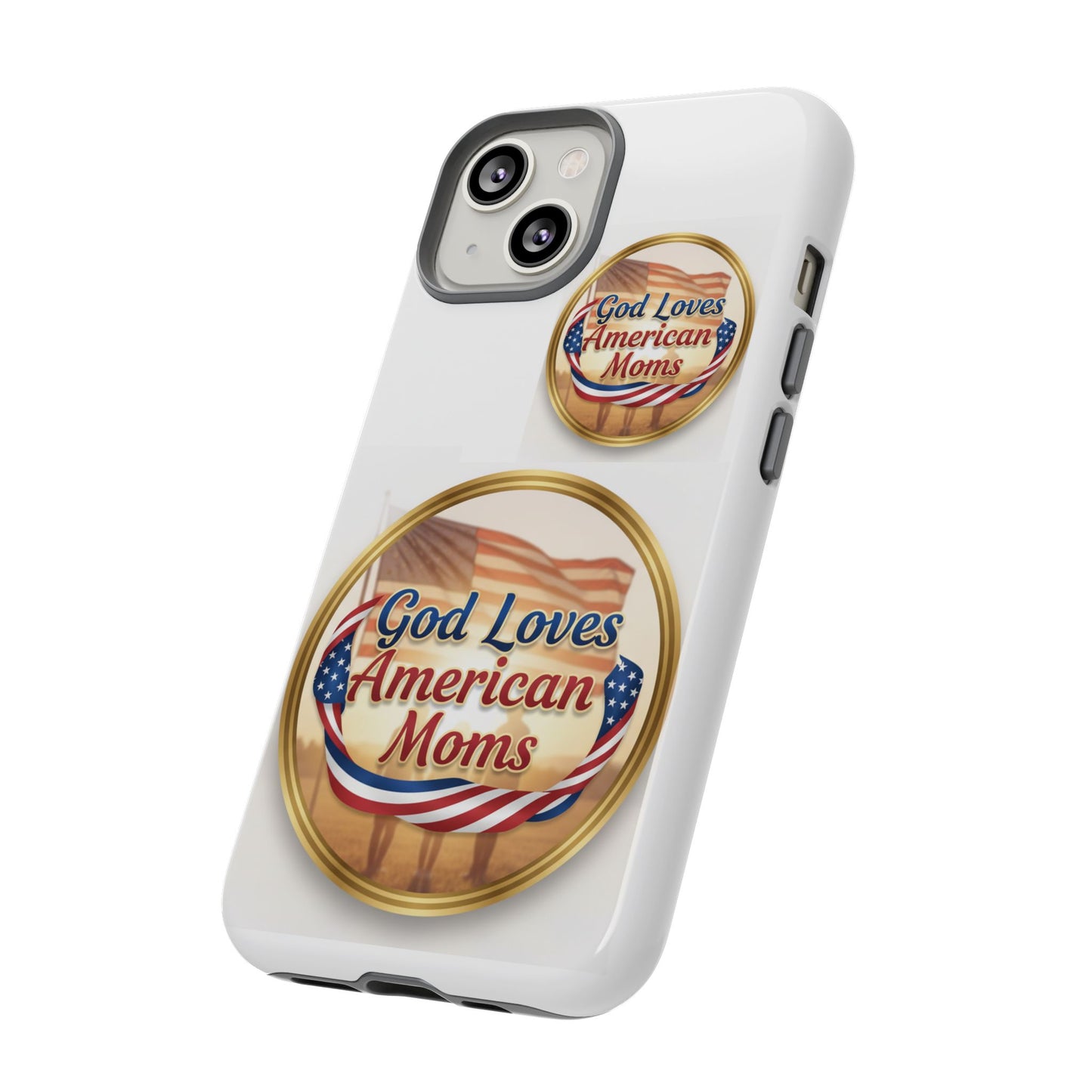 God Loves American Moms-Phone Case
