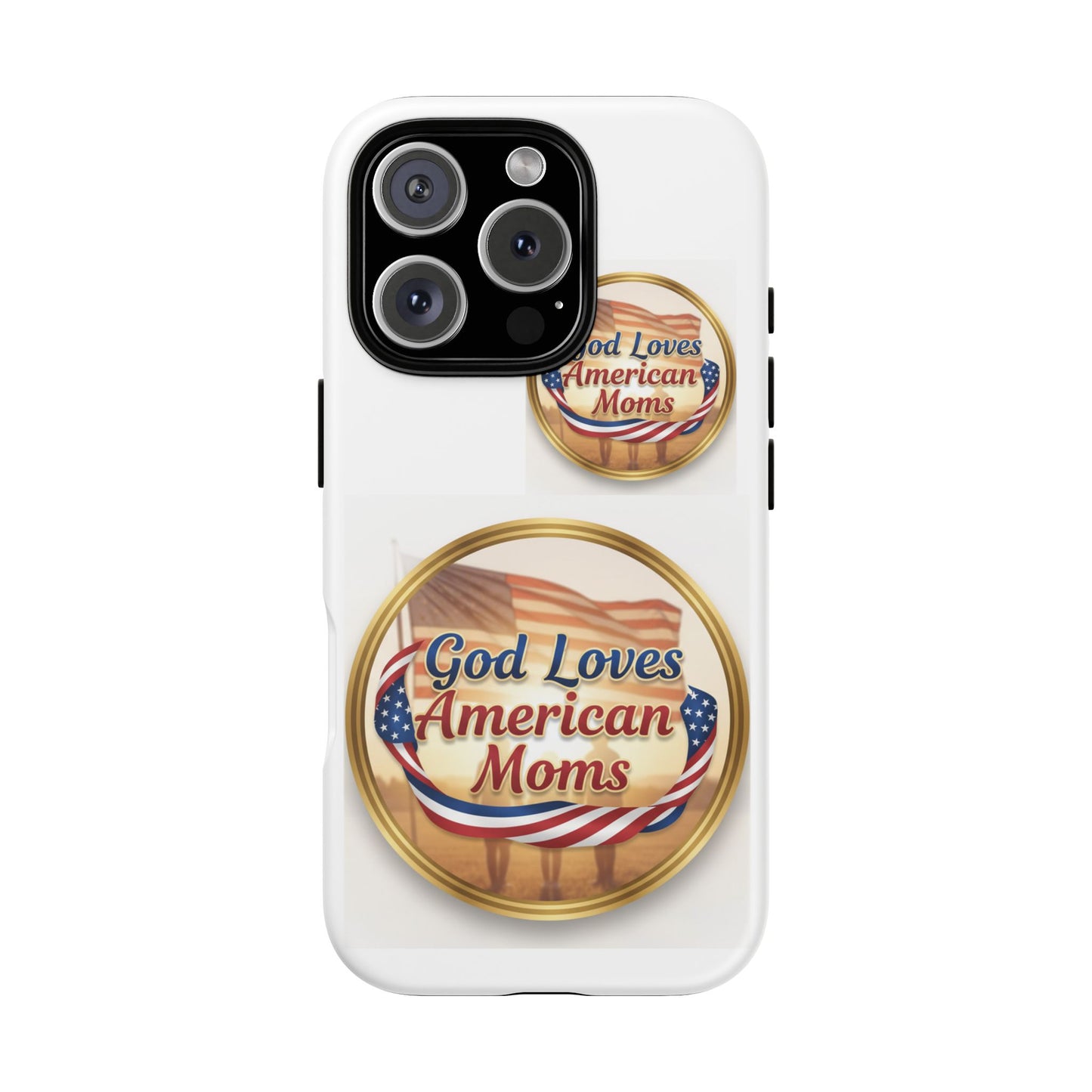 God Loves American Moms-Phone Case