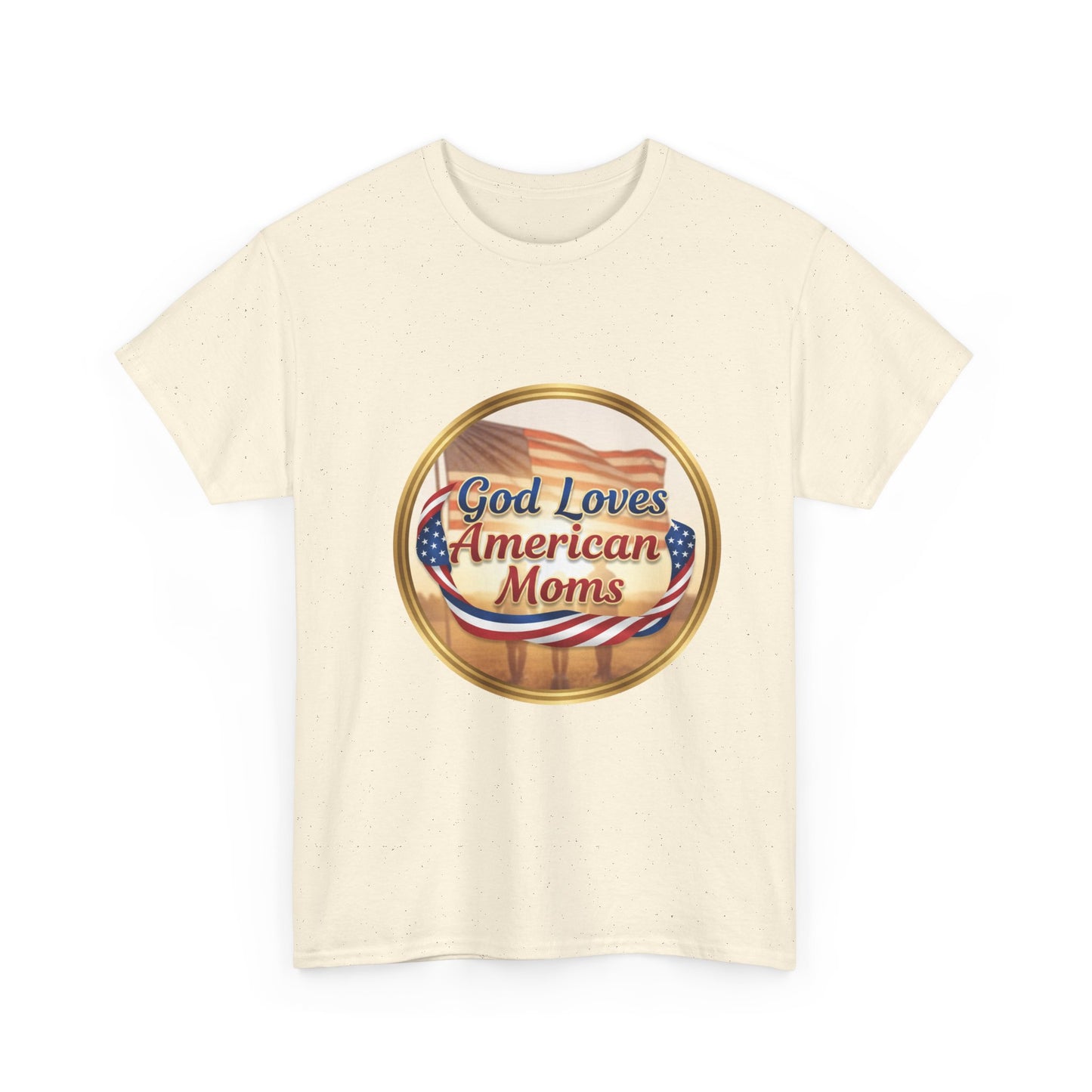 God Loves American Moms Unisex Heavy Cotton Tee