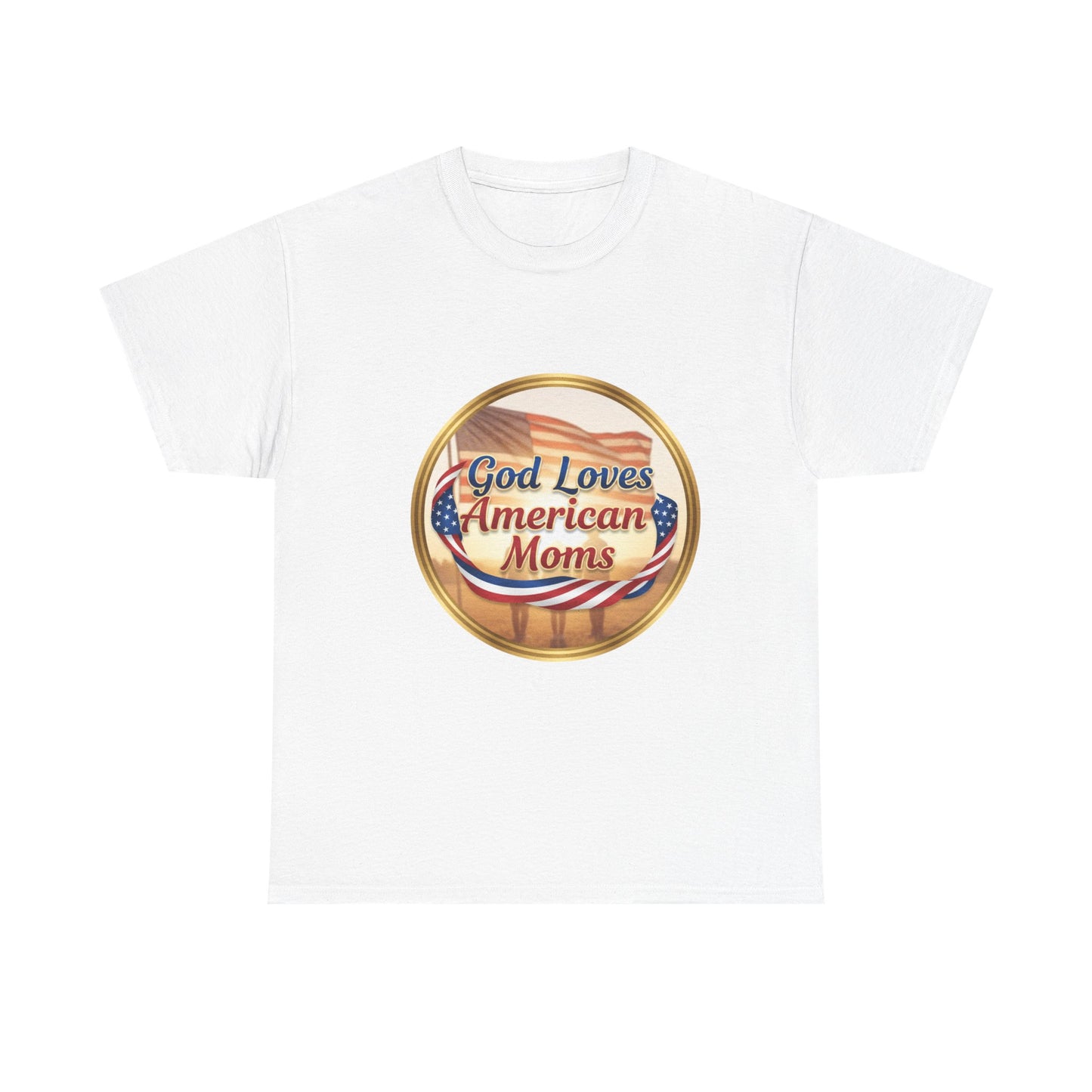 God Loves American Moms Unisex Heavy Cotton Tee