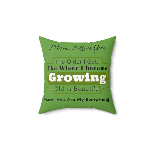 Throw Pillow: Mom, You Are My Everything