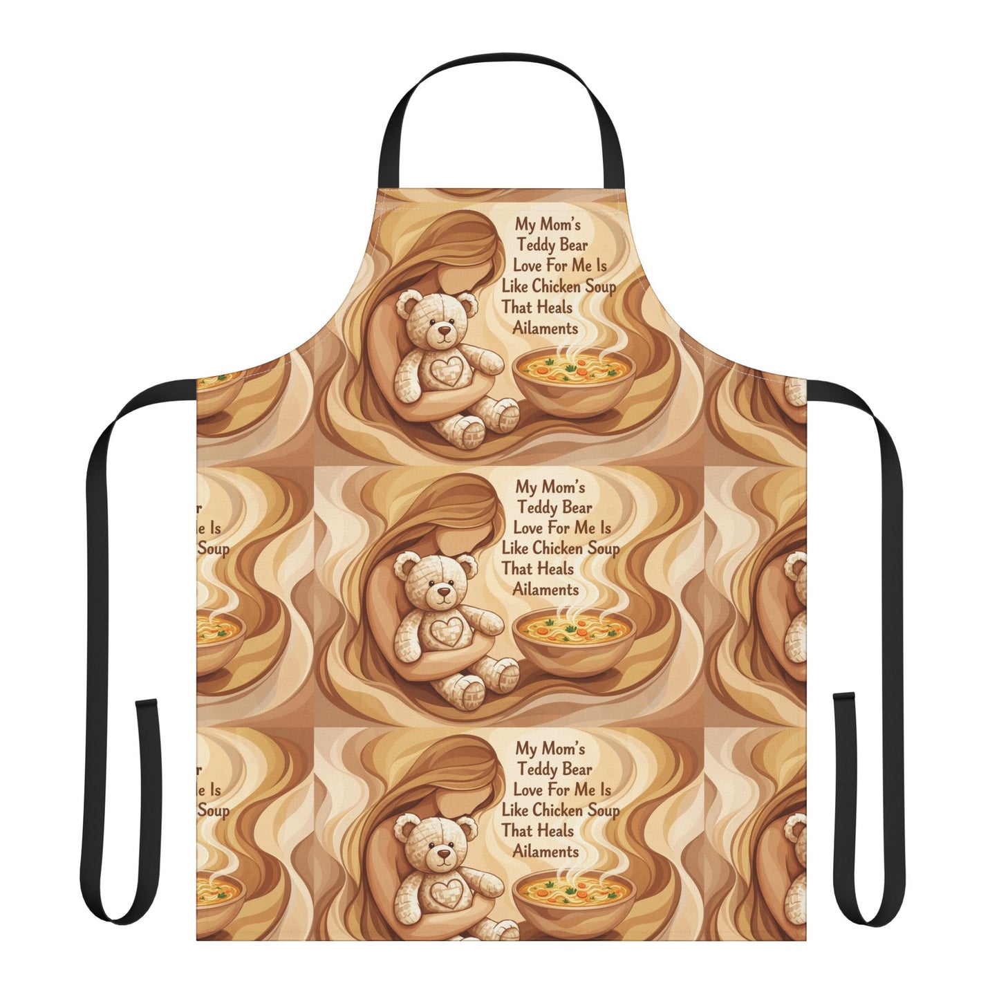 My Mom's Teddy Bear Love and Chicken Soup Kitchen Apron
