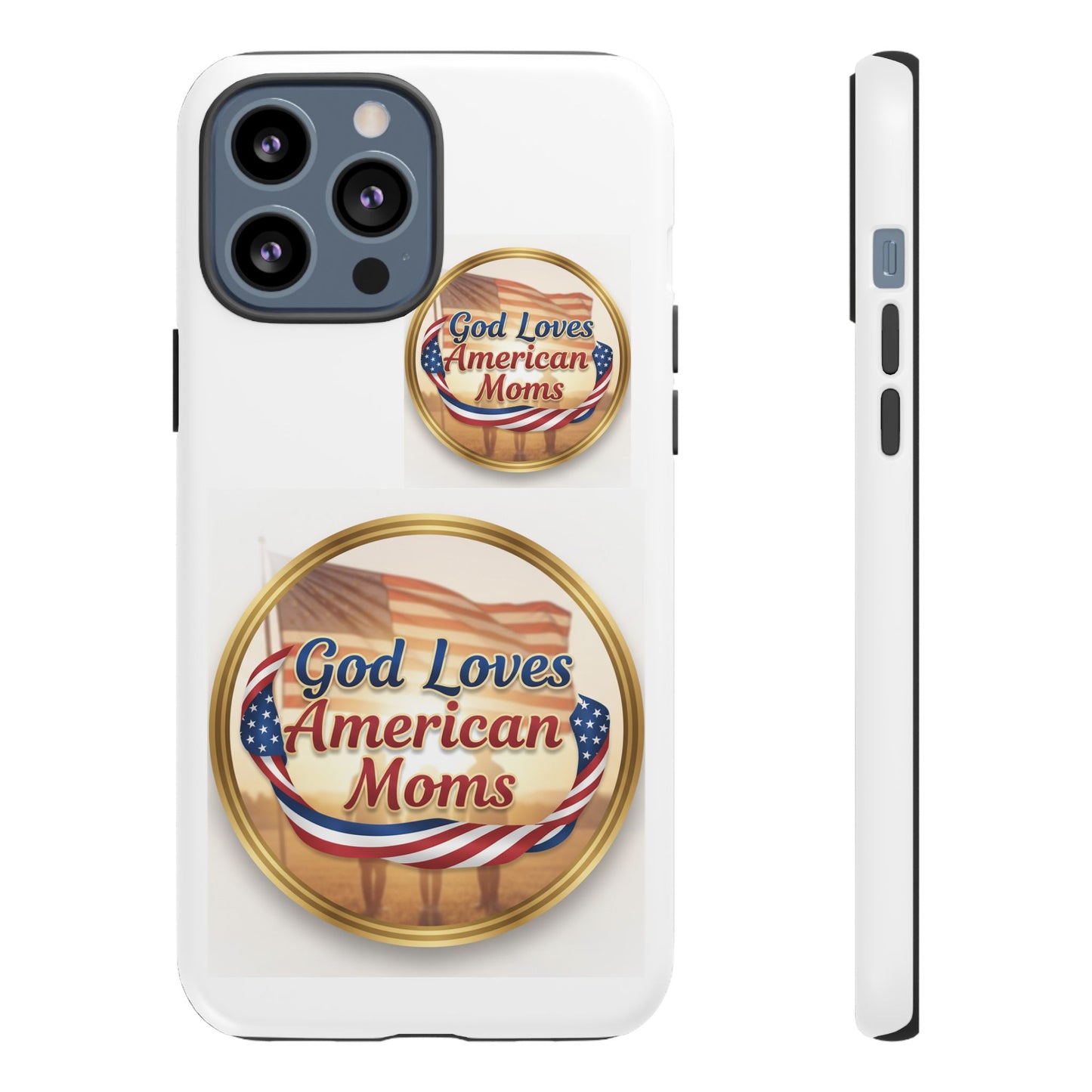 God Loves American Moms-Phone Case