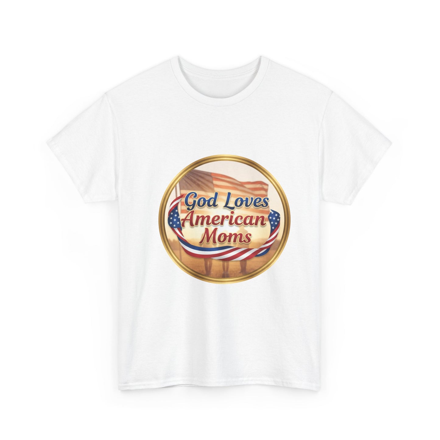 God Loves American Moms Unisex Heavy Cotton Tee