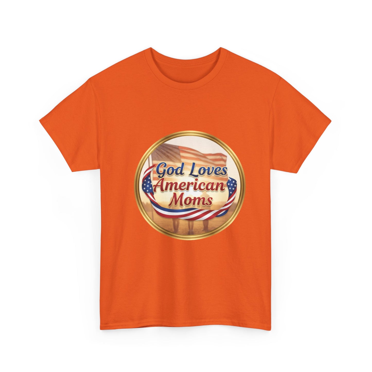 God Loves American Moms Unisex Heavy Cotton Tee