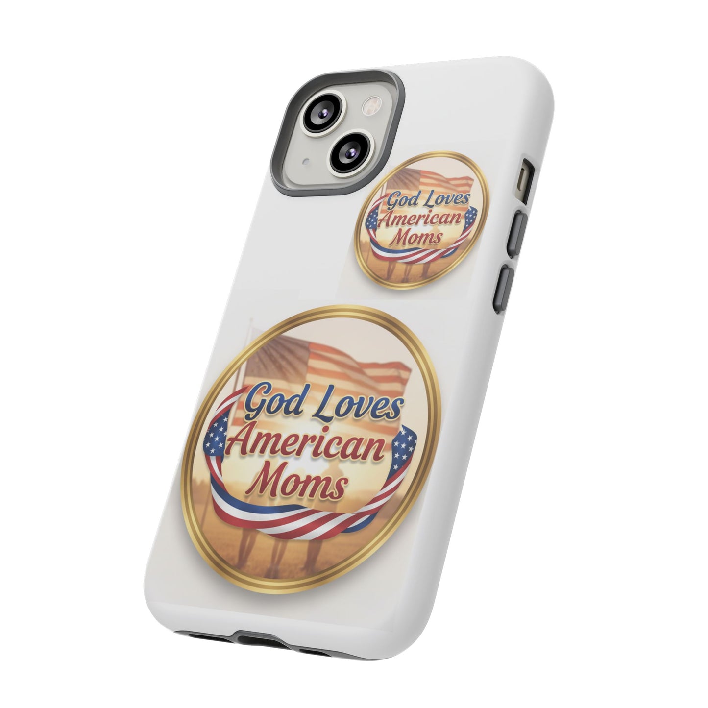 God Loves American Moms-Phone Case