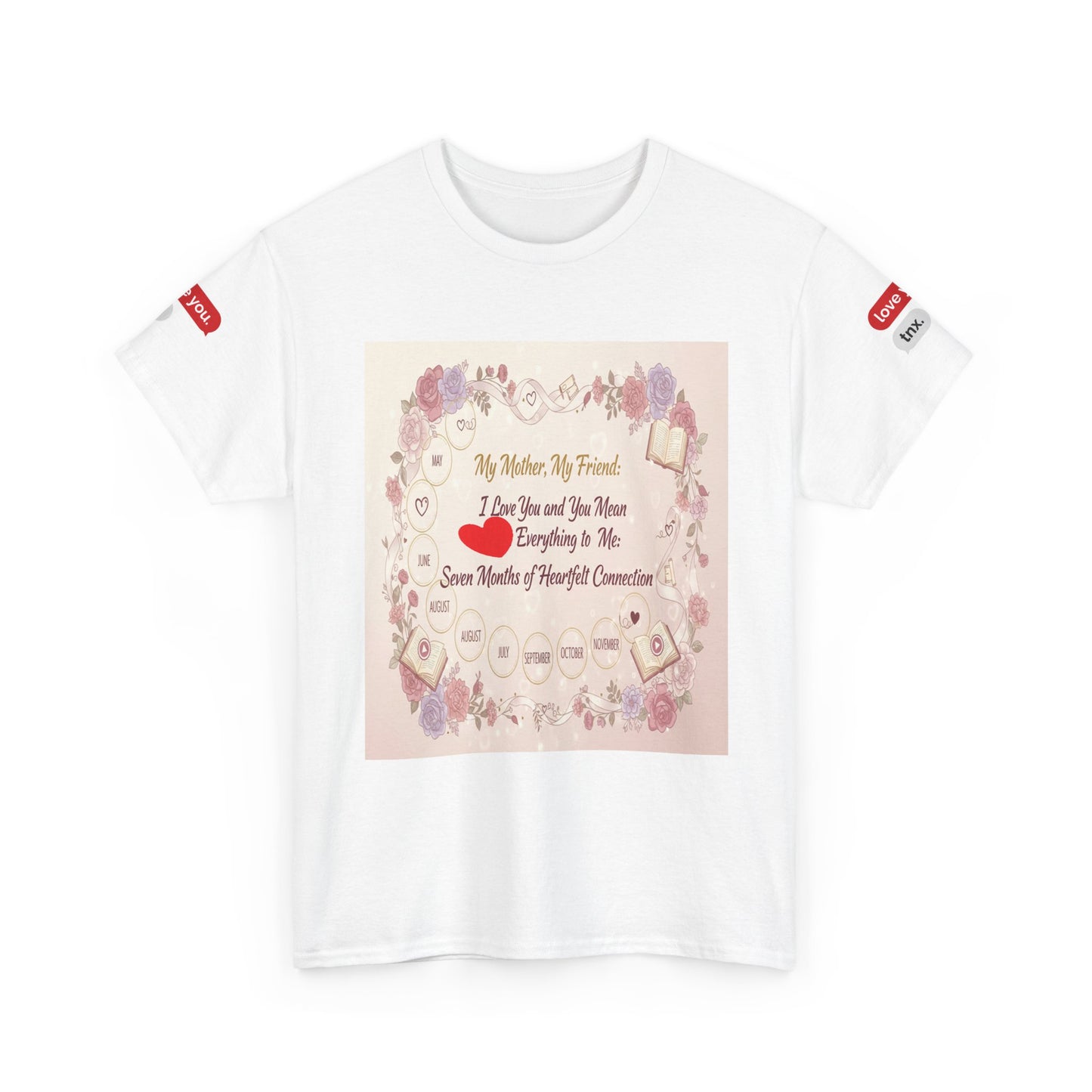 My Mom,  My Friend Heart T-Shirt