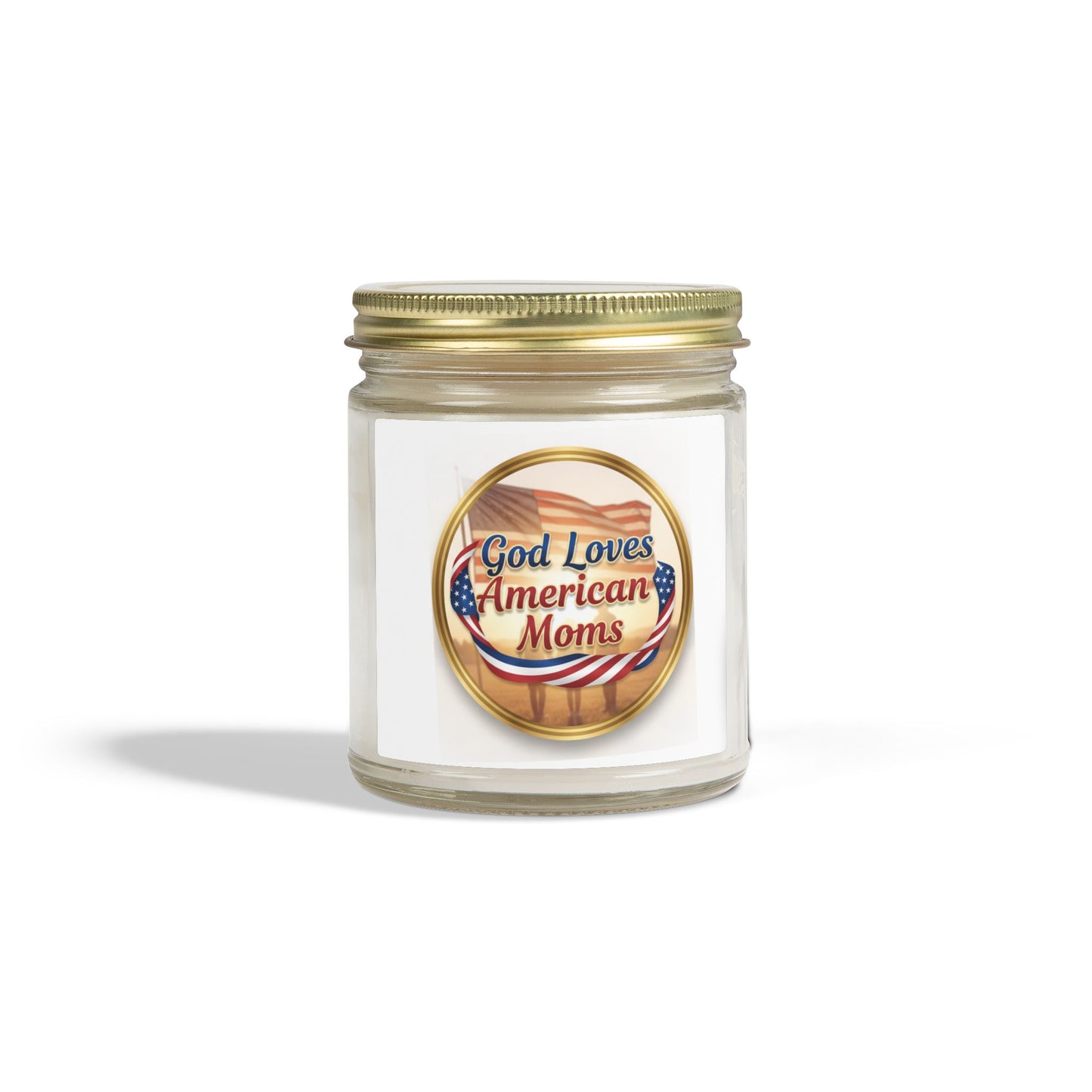 God Loves American Moms Scented Candle — Coconut Apricot Wax  (4 oz & 9 oz)