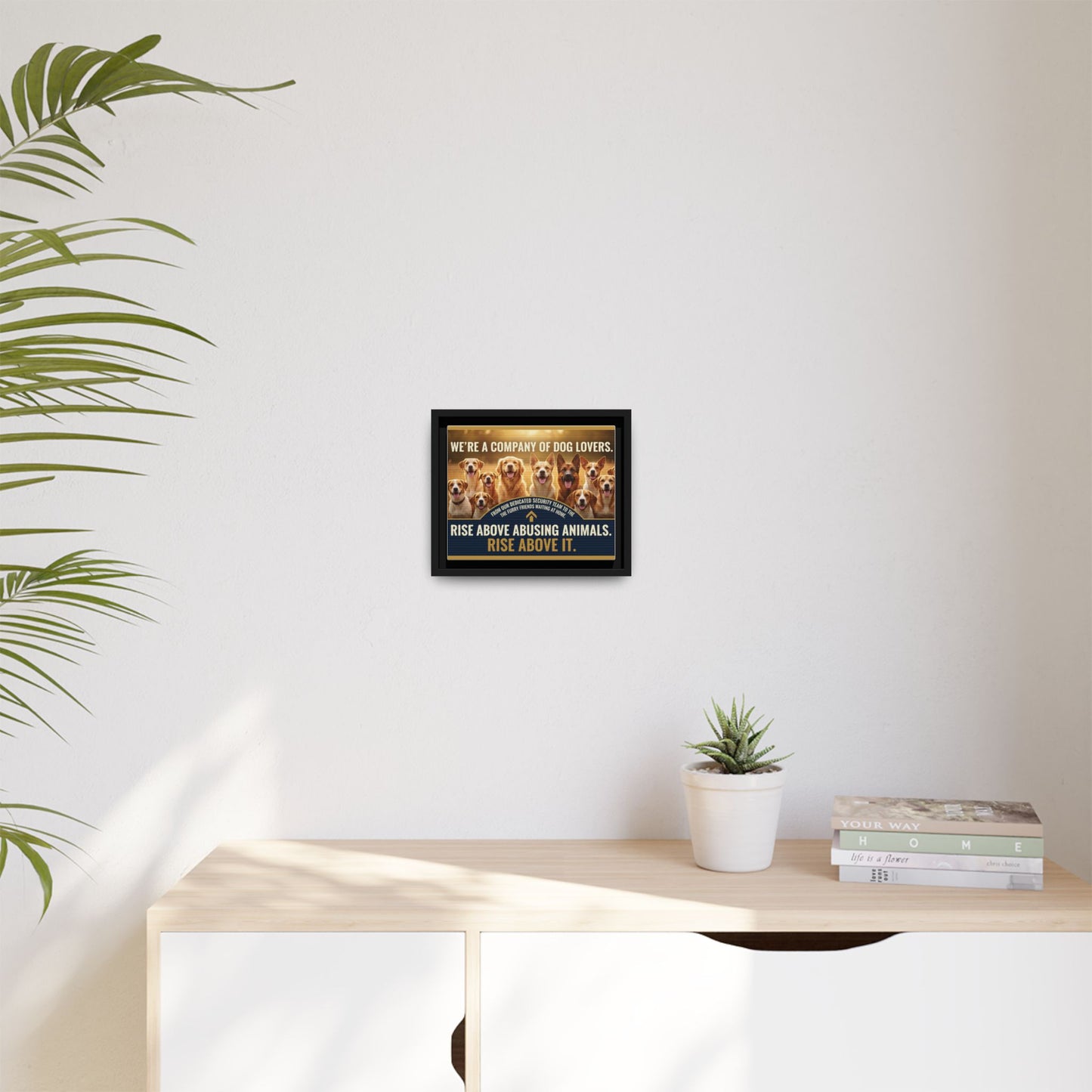 Framed Dog Lovers Canvas – “We’re a Company of Dog Lovers” Rescue Advocacy Wall Art