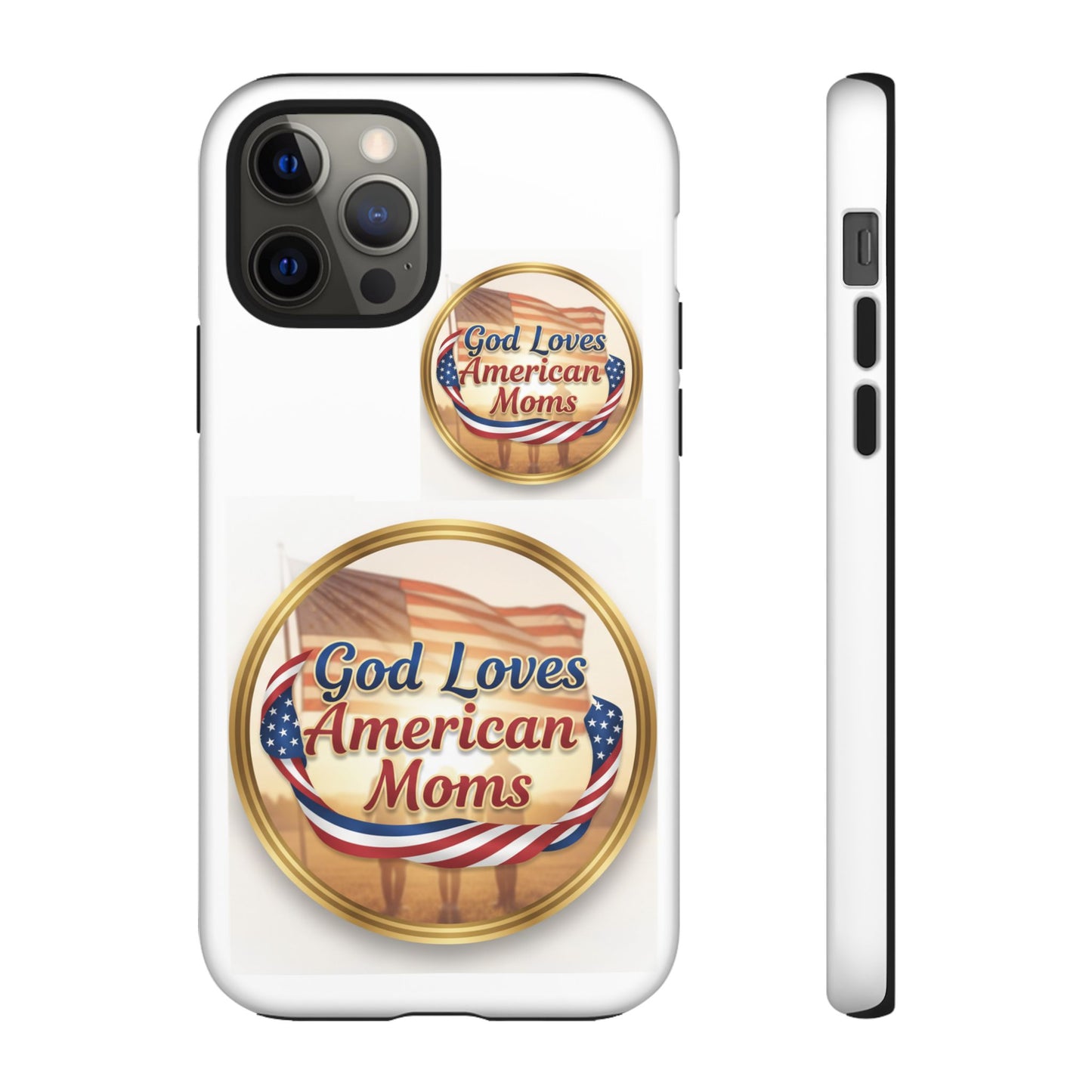 God Loves American Moms-Phone Case