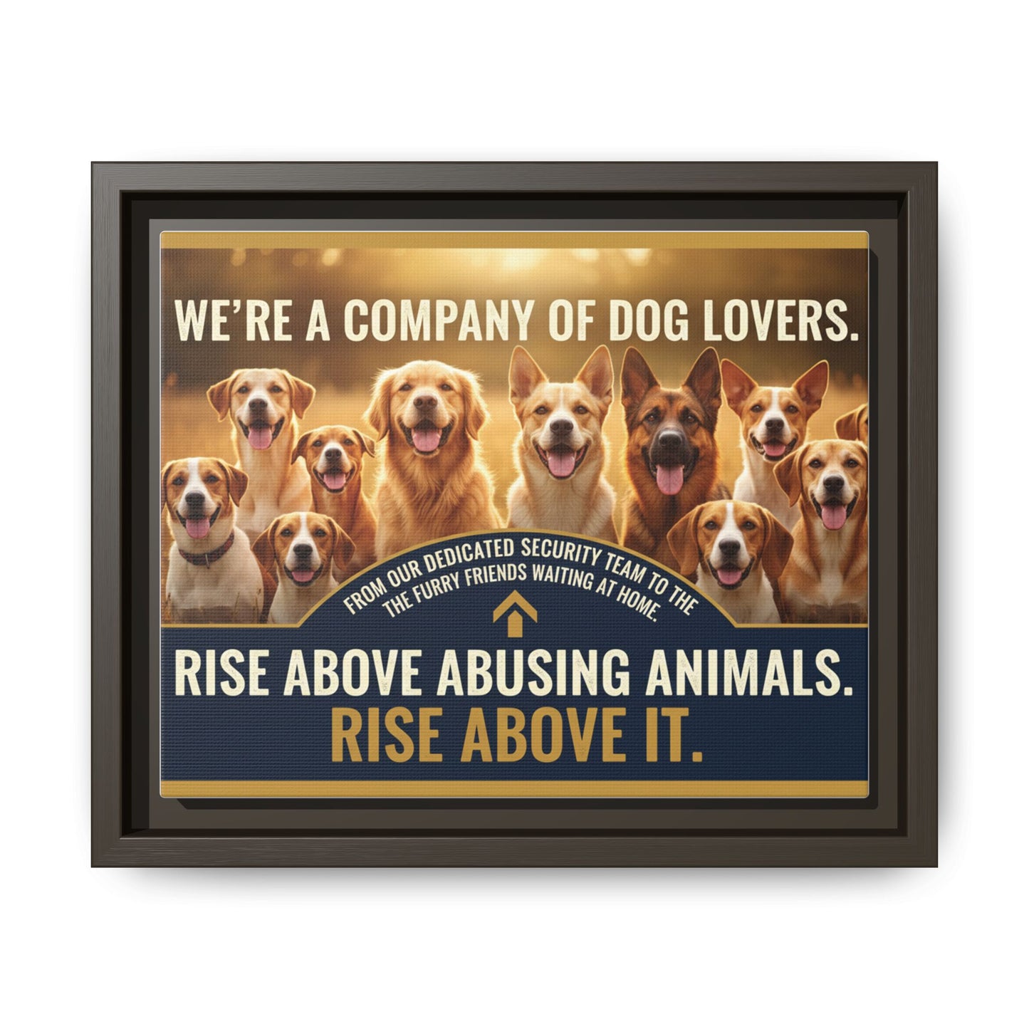 Framed Dog Lovers Canvas – “We’re a Company of Dog Lovers” Rescue Advocacy Wall Art