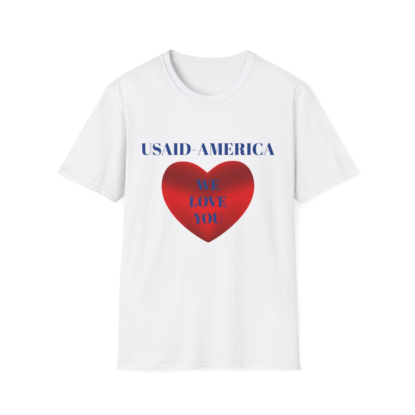 USAID-AMERICA: We Love You T-Shirt