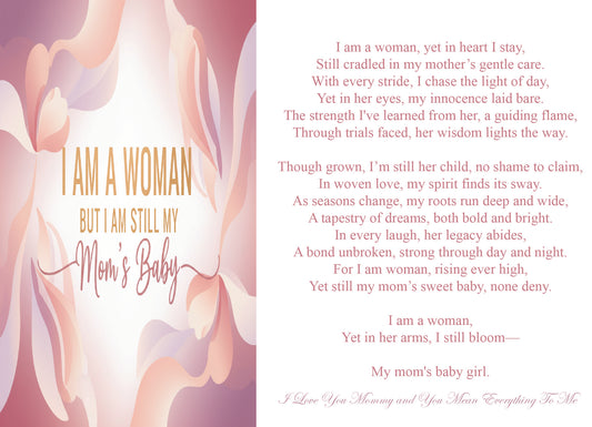 I Am a Woman, But I Am  Still My Mom’s Baby Poem-Digital Download