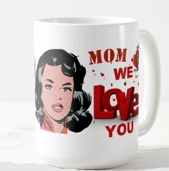 Mom, We Love You You'll Cherish Love Mug - Voiceopin International: Child Abuse Information & Online Shopping Center